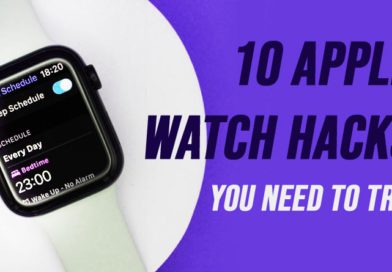 10 Apple Watch hacks you need to try